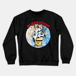 Time For Your Just Deserts Crewneck Sweatshirt